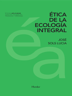 cover image of Ética de la ecología integral